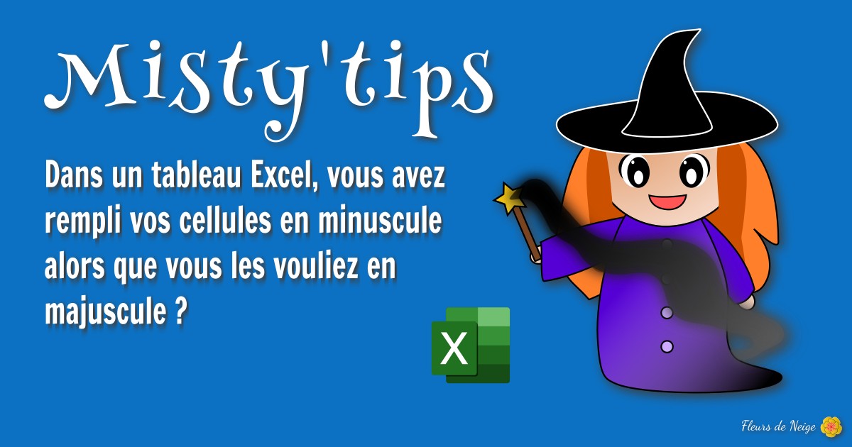 Excel Mettre le texte tout en majuscule ou en minuscule Misty